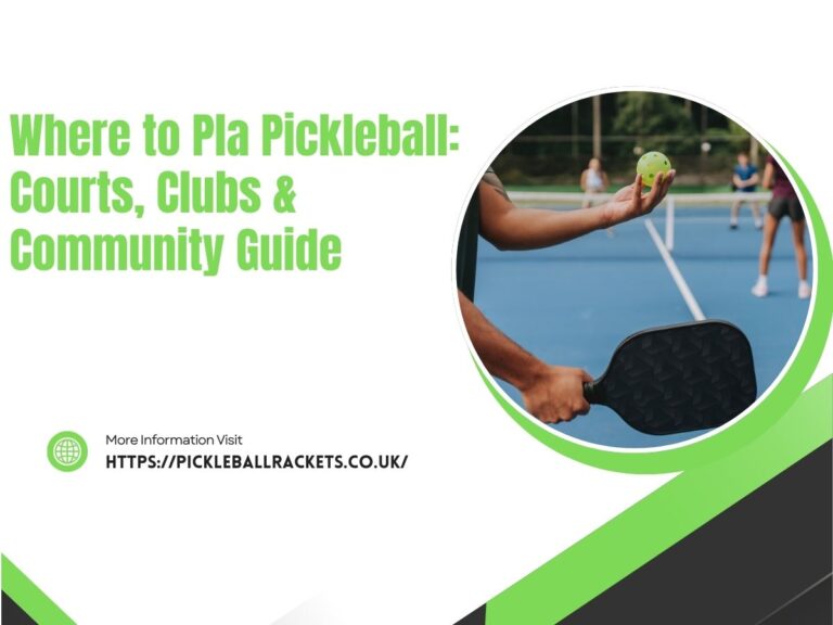 Where to Play Pickleball Courts, Clubs & Community Guide